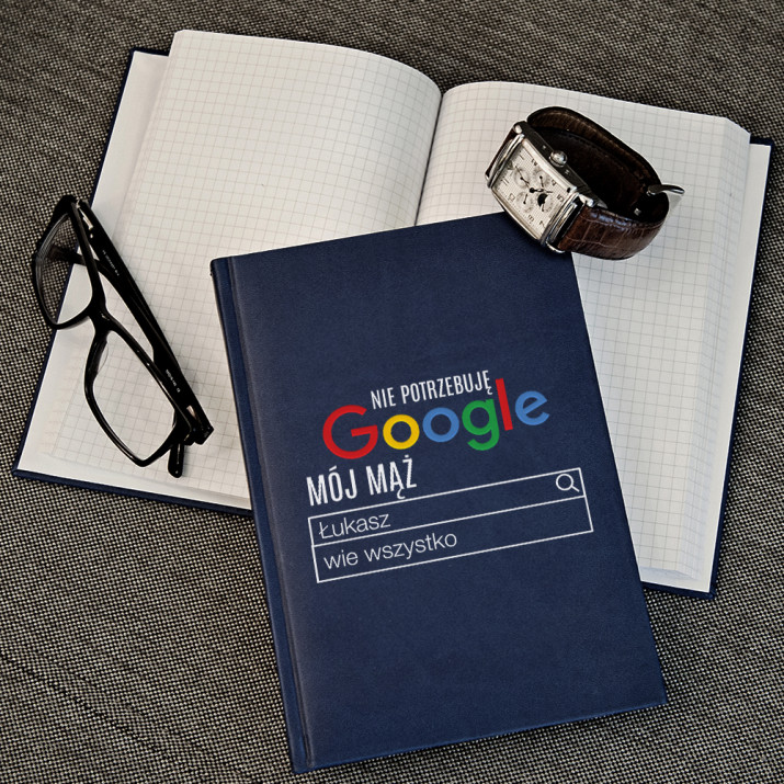 Nie potrzebuję google - notatnik A5 z nadrukiem
